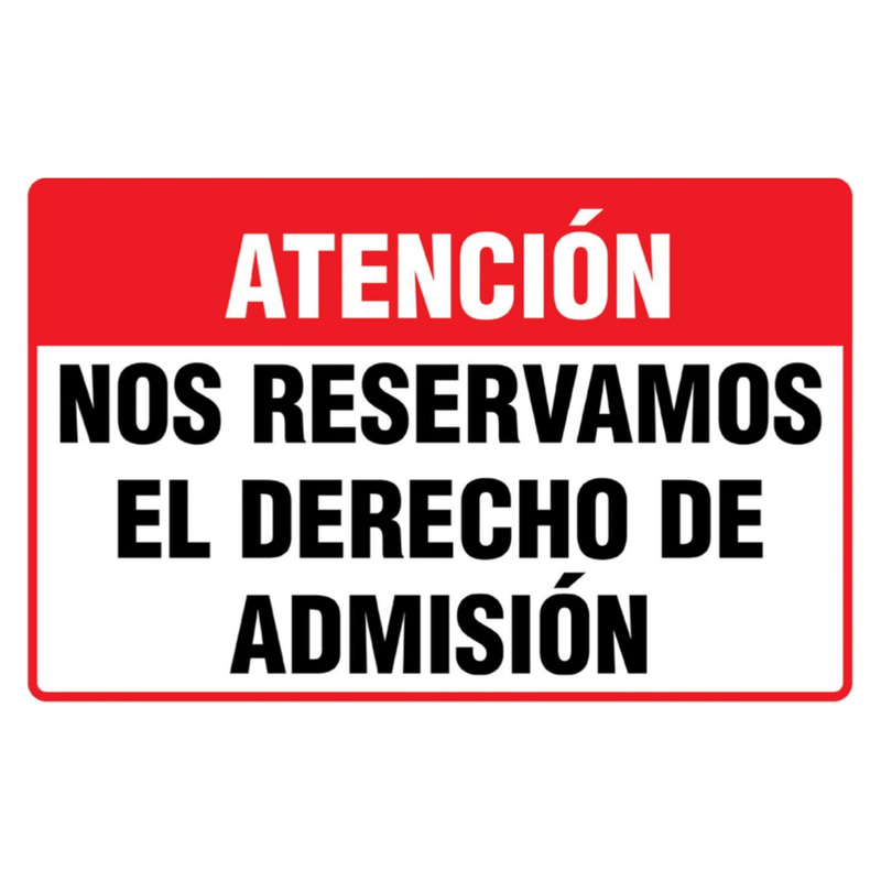 ROTULO NOS RESERVAMOS DERECHO ADMI 20X30
