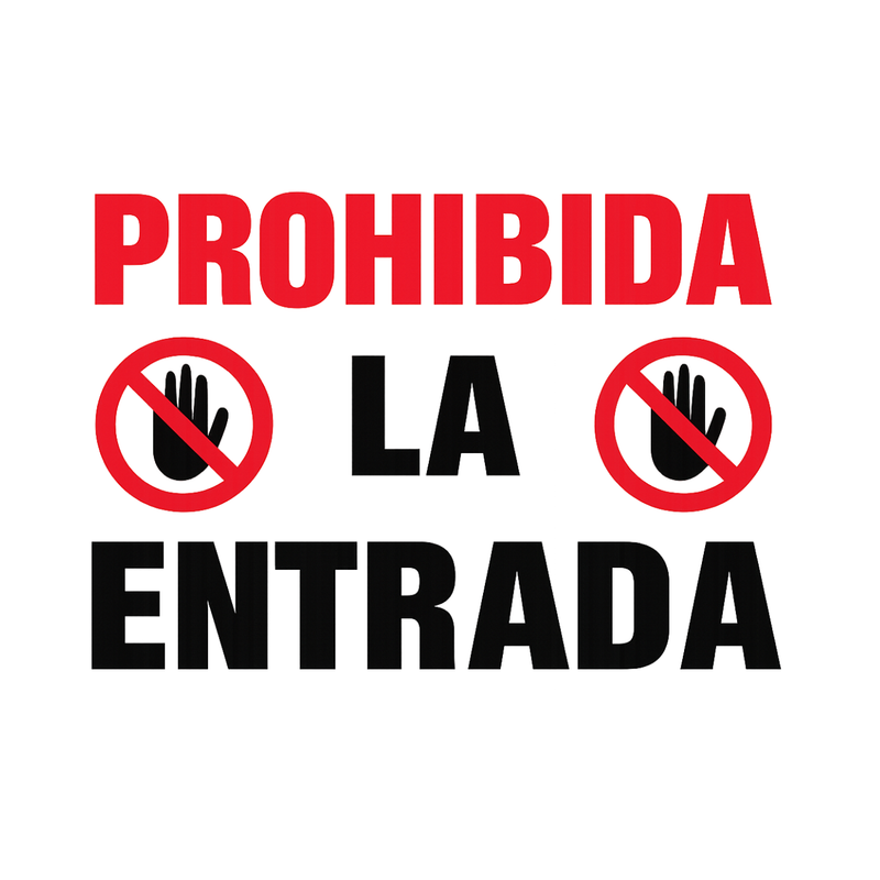 ROTULO PROHIB. LA ENTRADA 20X30 CM
